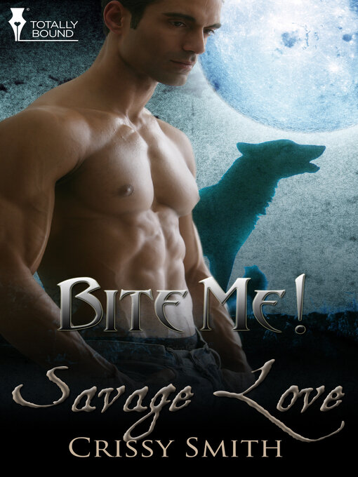 Title details for Savage Love by Crissy Smith - Available